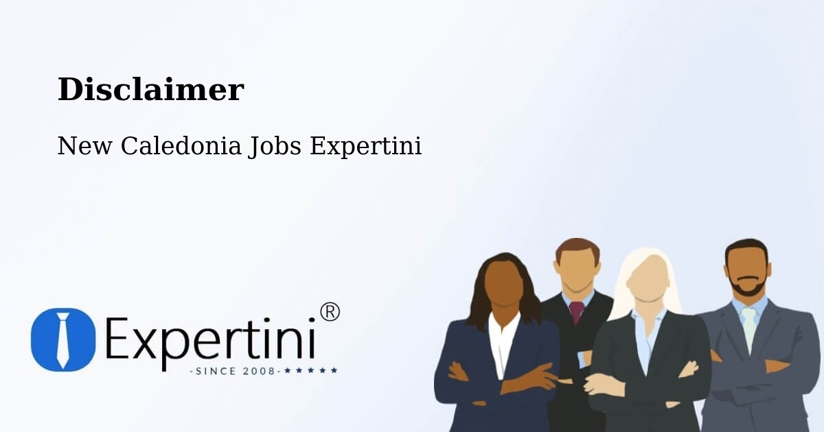 Disclaimer – Val Suzon - New Caledonia Jobs Expertini