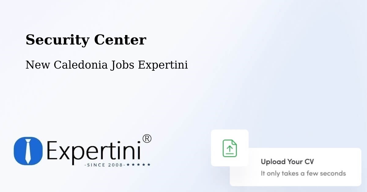 Security & Compliance – Val Suzon - New Caledonia Jobs Expertini